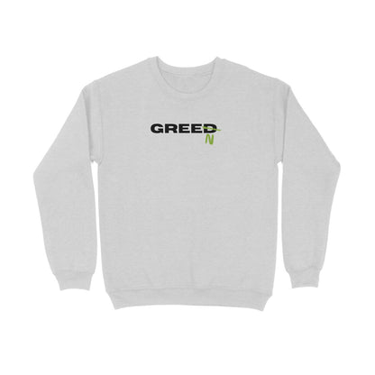 Greed to Green | Sweatshirts