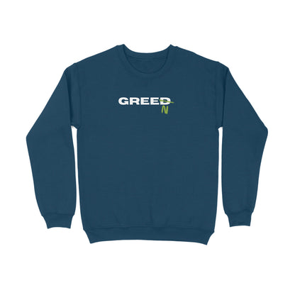 Greed to Green | Sweatshirts