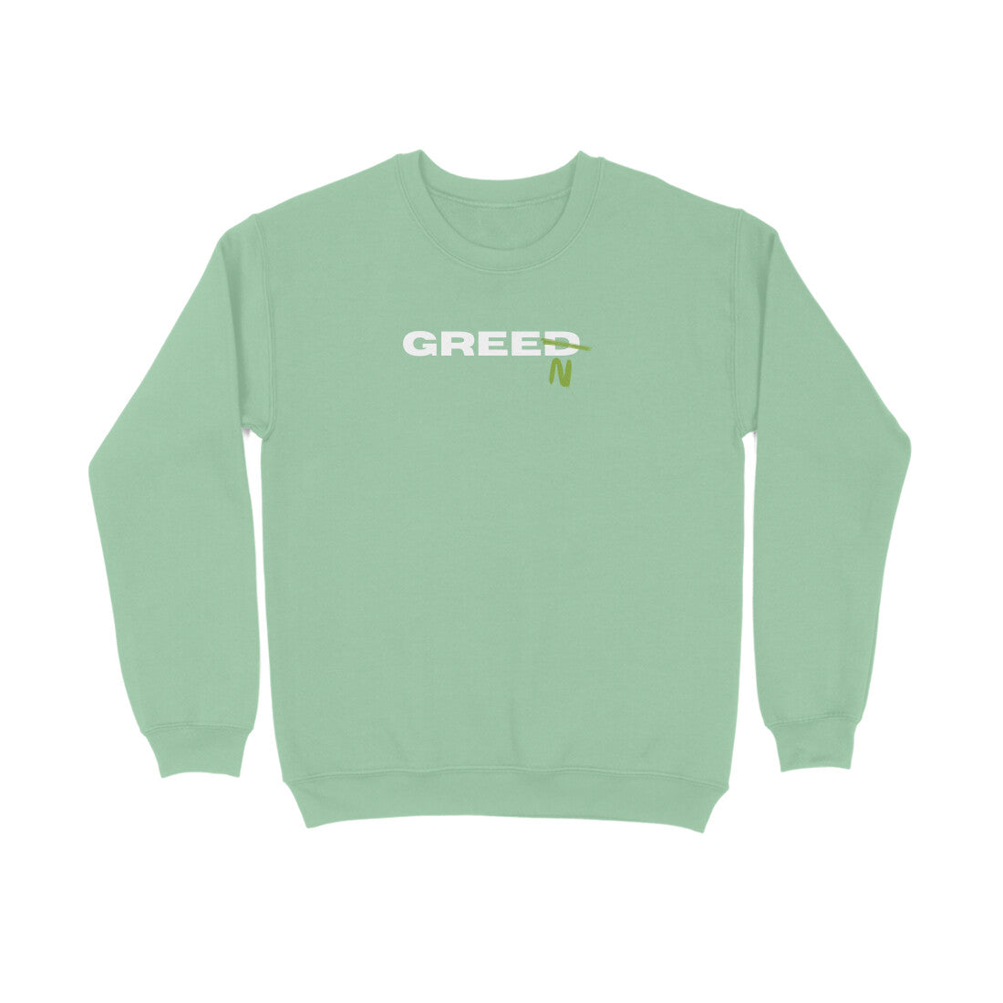 Greed to Green | Sweatshirts